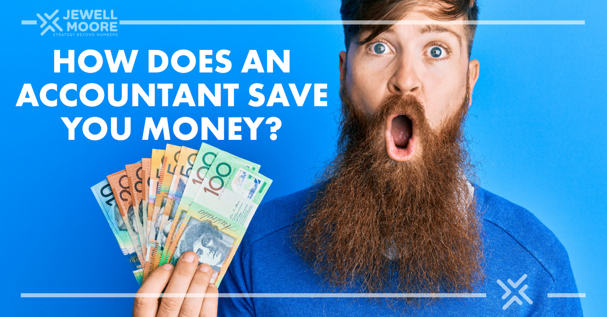 How Does An Accountant Save You Money Jewell Moore